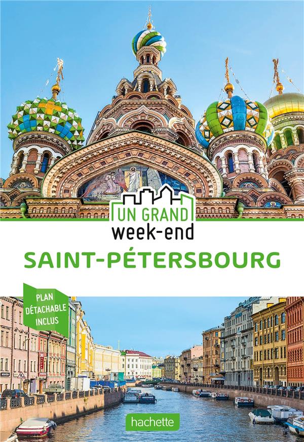 Un grand week-end : Saint-Pétersbourg