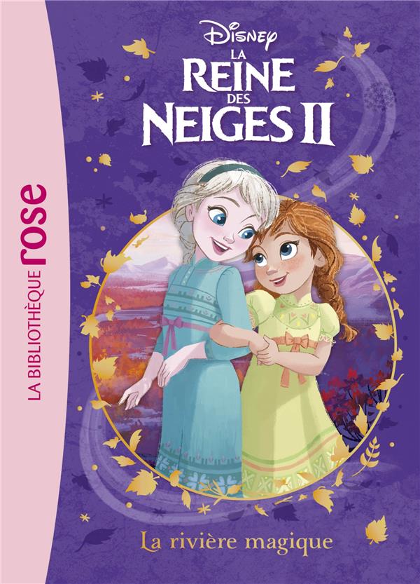 La Reine des Neiges 2 Tome 1 : la rivière magique