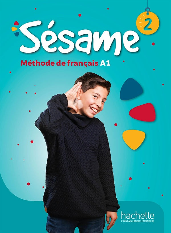 Sésame 2 : FLE ; Livre de l'élève ; A1