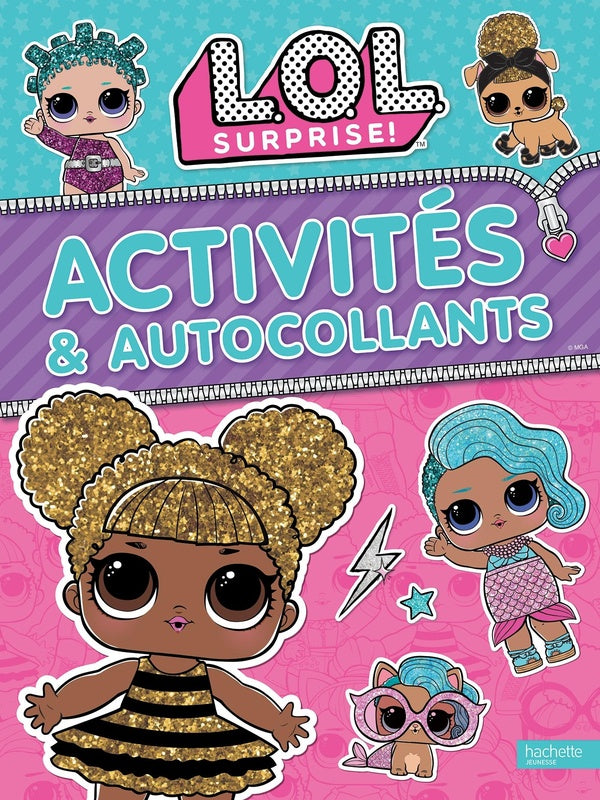 L.O.L. surprise ! : activités & autocollants