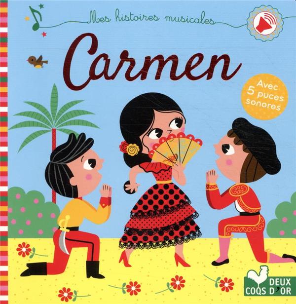 Mes histoires musicales ; Carmen