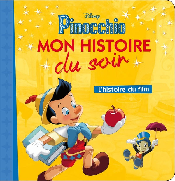 Mon histoire du soir : Pinocchio : l'histoire du film