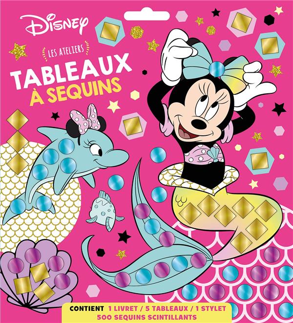 Les ateliers Disney : Minnie : tableaux à sequins