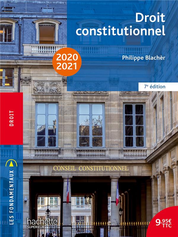 Les fondamentaux - droit constitutionnel 2020 -2021 (édition 2020/2021)