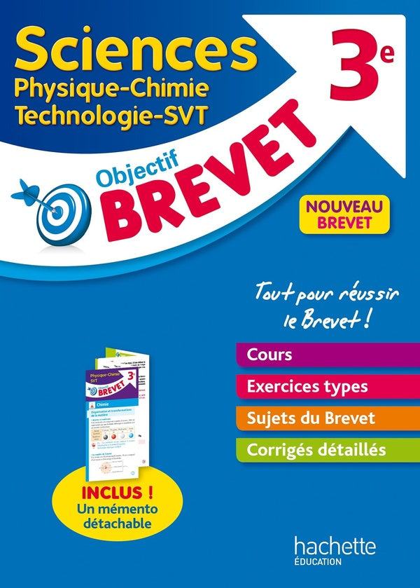 Objectif brevet : sciences : physique-chimie, technologie, SVT ; 3e
