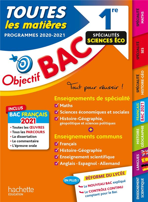Objectif bac 2021 toutes les matieres 1re enseignements communs + specialites sciences eco (édition 2020/2021)