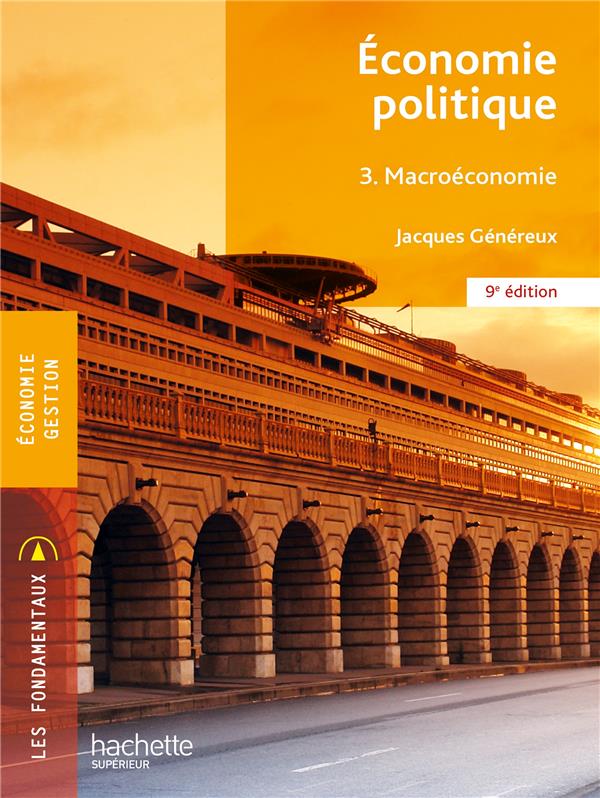 économie politique Tome 3 ; macroéconomie (9e édition)
