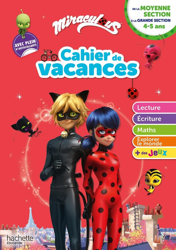 Miraculous ; cahier de vacances ; de la moyenne section à la grande section