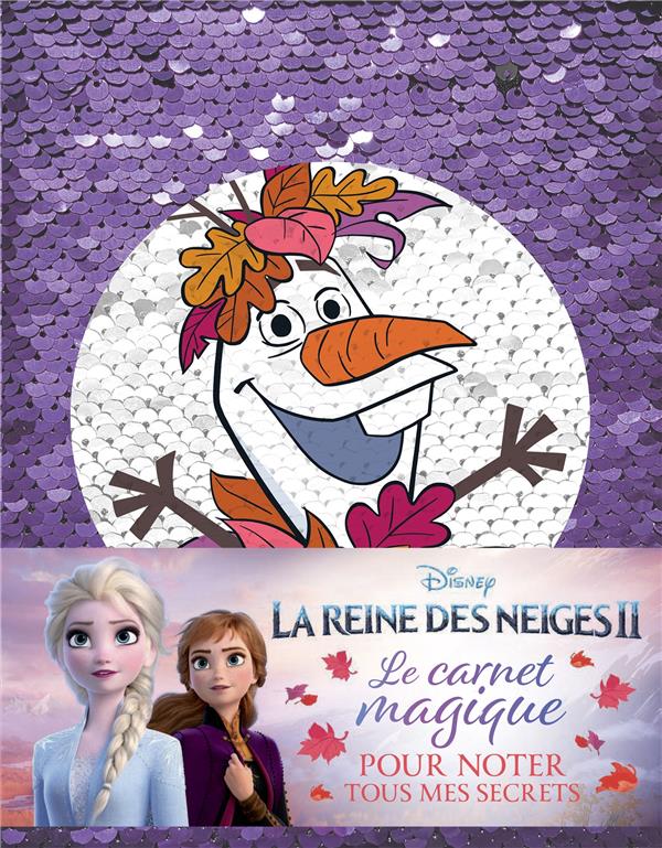 La Reine des Neiges 2 : le carnet magique pour noter tous mes secrets