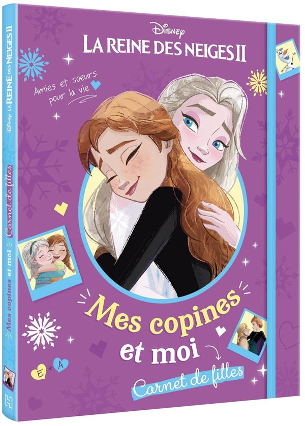 La Reine des Neiges 2 : mes copines et moi ; carnet de filles