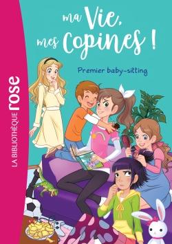 Ma vie, mes copines ! Tome 17 : premier baby-sitting