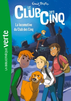 Le Club des Cinq Tome 14 : la locomotive du Club des Cinq