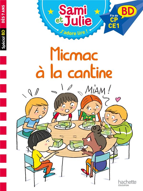 Sami et Julie, j'adore lire ; micmac à la cantine