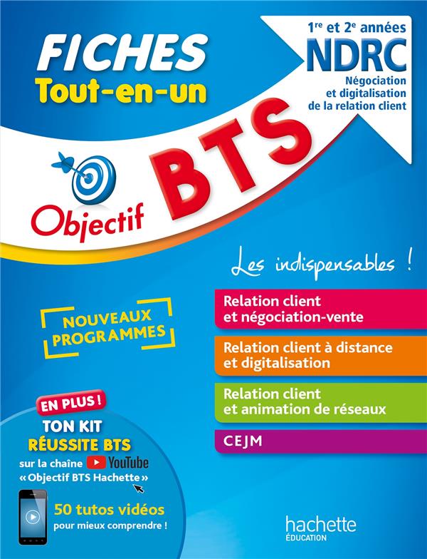 Objectif BTS : fiches tout-en-un ; BTS NDRC 1re et 2e années