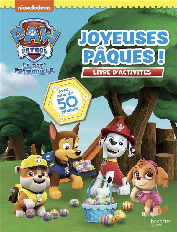 La Pat'Patrouille : joyeuses Pâques ! ; livre d'activités