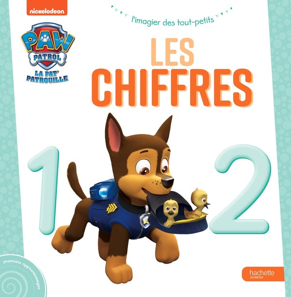 La Pat'Patrouille : l'imagier des tout-petits : les chiffres