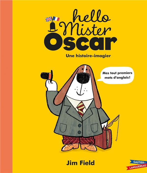 Hello Mister Oscar ; mes tout premiers mots d'anglais !