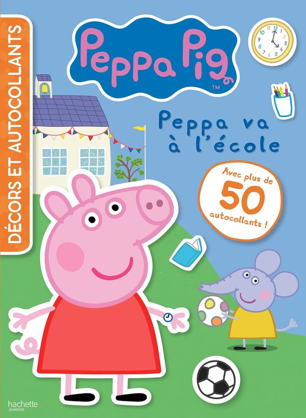 Décors et autocollants : Peppa Pig : Peppa va à l'école