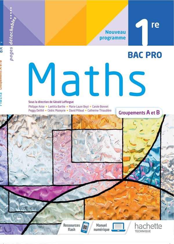 Mathématiques 1ère Bac Pro groupements A et B - cahier de l'élève - Éd. 2021