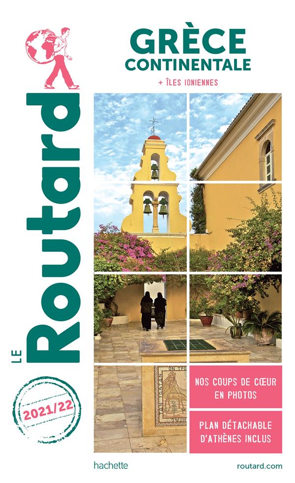 Guide du Routard : Grèce continentale ; + îles ioniennes (édition 2021/2022)
