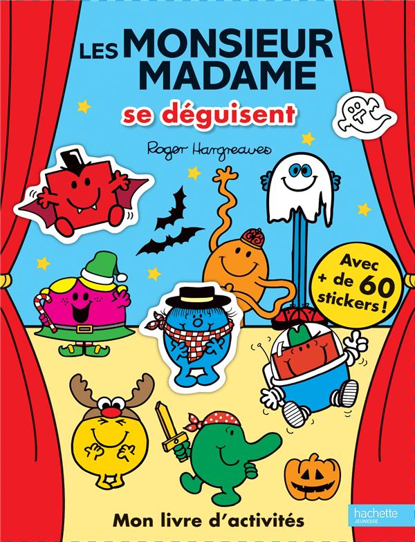 Les Monsieur Madame se déguisent ; mon livre d'activités