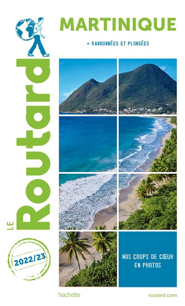 Guide du Routard : Martinique ; + randonnées et plongées (édition 2022/2023)