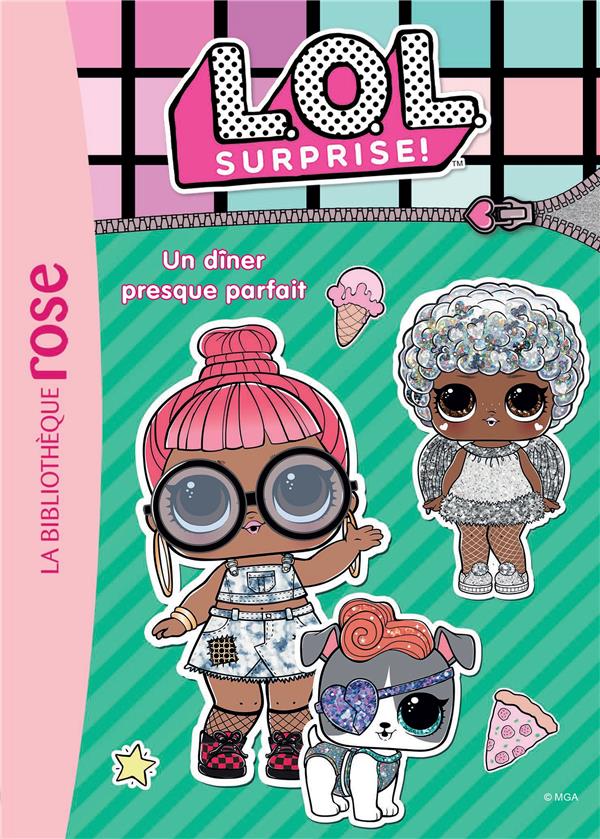 L.O.L. surprise ! Tome 12 : un dîner presque parfait