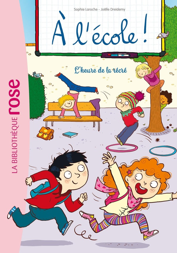 à l'école Tome 3 : l'heure de la récré