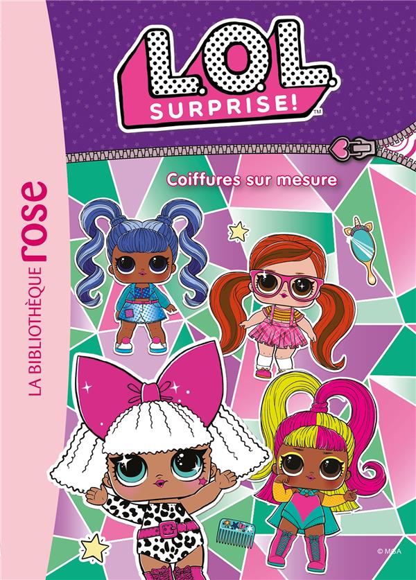L.O.L. surprise ! Tome 14 : coiffures sur mesure