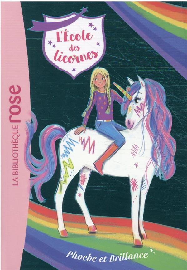 L'école des licornes Tome 14 : Phoebe et Brillance