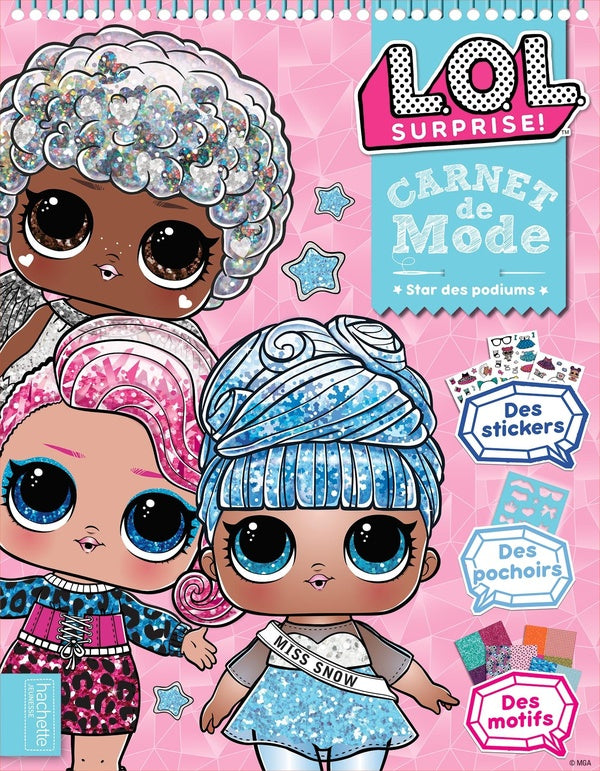 L.O.L. surprise ! : carnet de mode