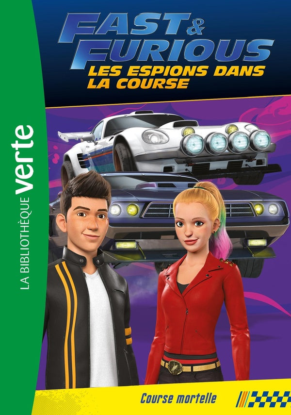 Fast & furious ; les espions dans la course Tome 4 : course mortelle