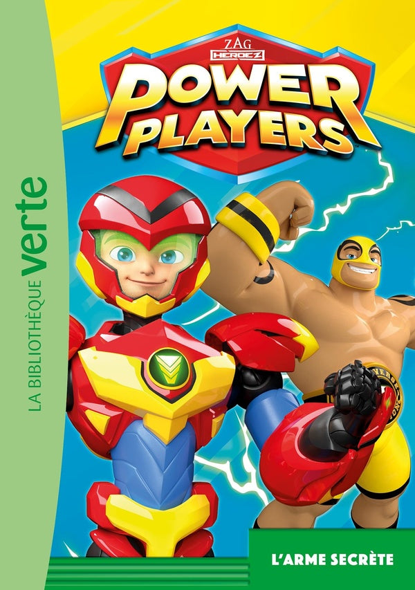 Power Players Tome 5 : l'arme secrète