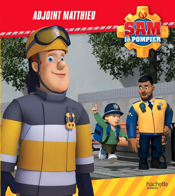 Sam le pompier : adjoint Matthieu