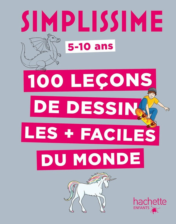 Simplissime : 100 leçons de dessin les + faciles du monde