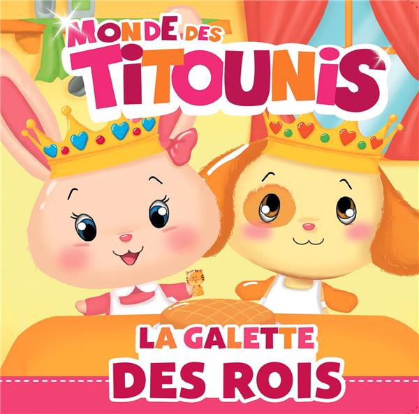 Monde des Titounis : la galette des rois