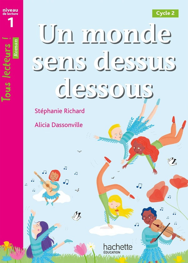 Tous lecteurs ! Tome 36 : un monde sens dessus dessous ; niveau 1 ; livre de l'élève (édition 2021)