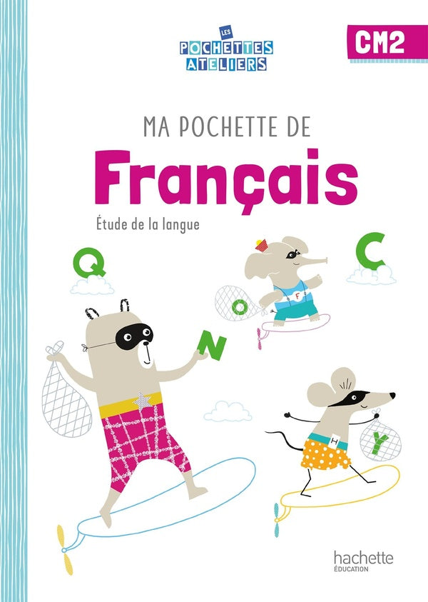 Ma pochette de français ; CM2 ; étude de la langue