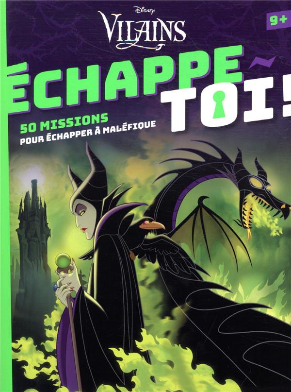 échappe-toi ! : Disney vilains : 50 missions pour échapper à Maléfique