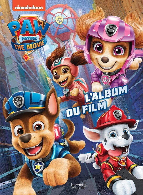 La Pat'Patrouille : le film ; l'album du film