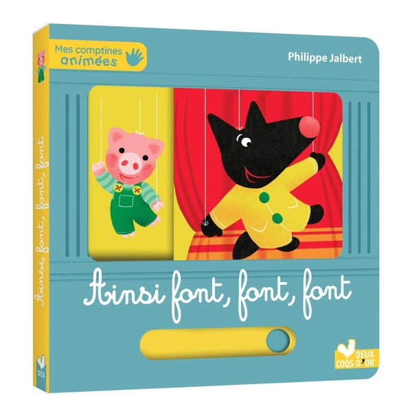 Mes comptines animées : ainsi font, font, font