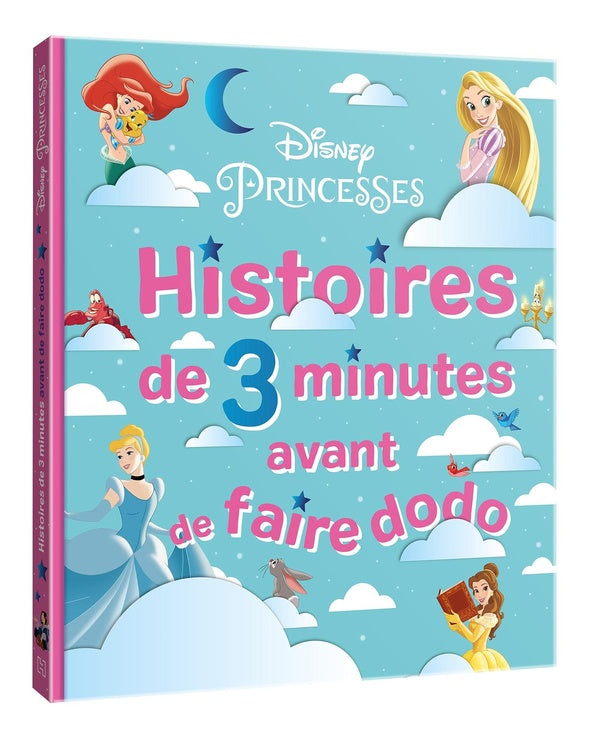 Histoires de 3 minutes avant de faire dodo : Disney Princesses
