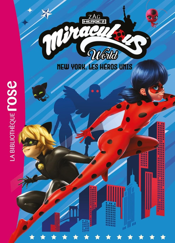 Miraculous : world : New York, les héros unis