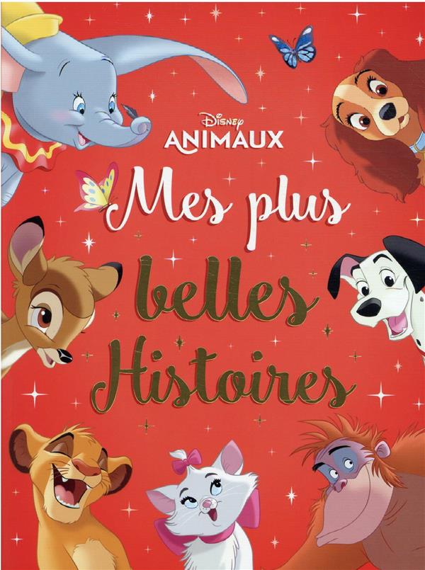 Mes plus belles histoires ; animaux