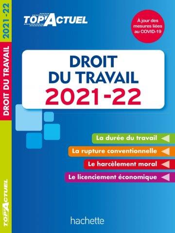 Top'actuel : droit du travail (édition 2021/2022)