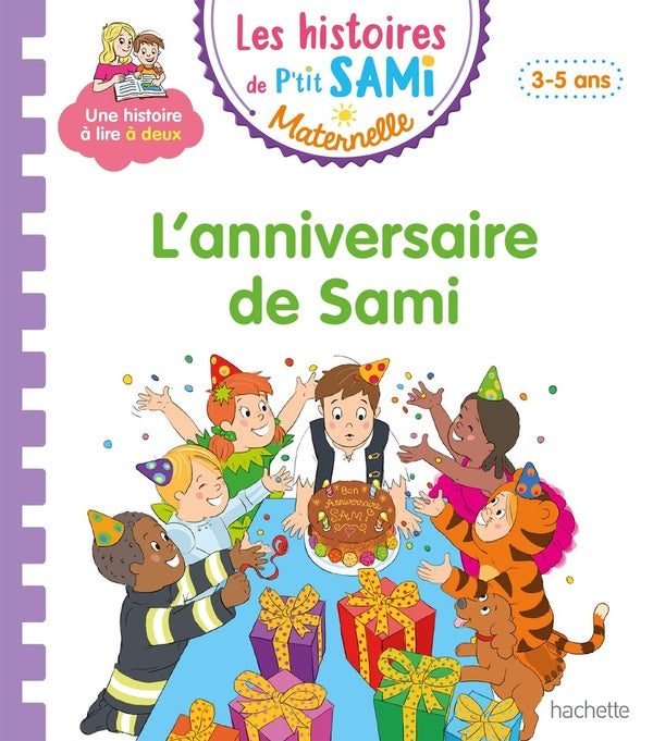 Les histoires de P'tit Sami maternelle : l'anniversaire de Sami