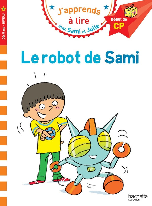 J'apprends à lire avec Sami et Julie : le robot de Sami