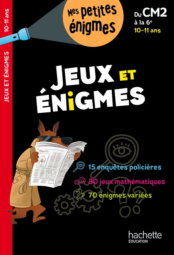 Jeux et énigmes ; du CM2 à la 6e