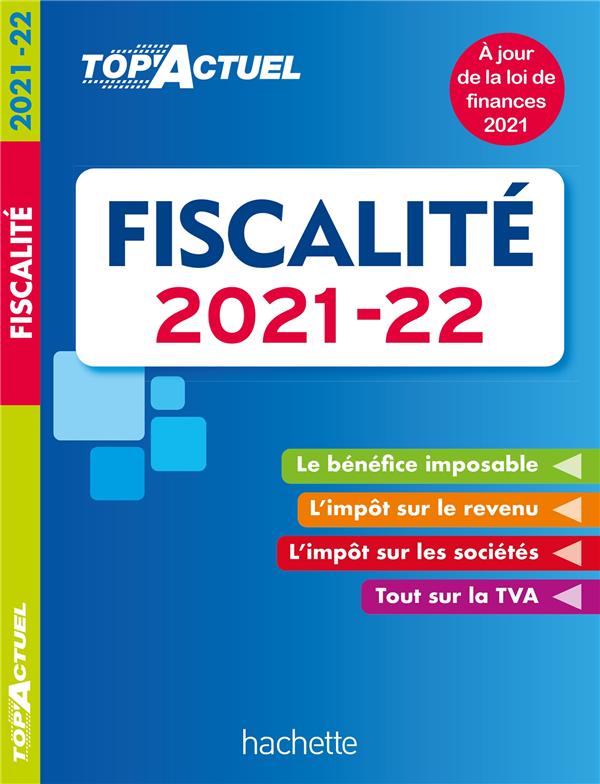 Top'actuel : fiscalité (édition 2021/2022)