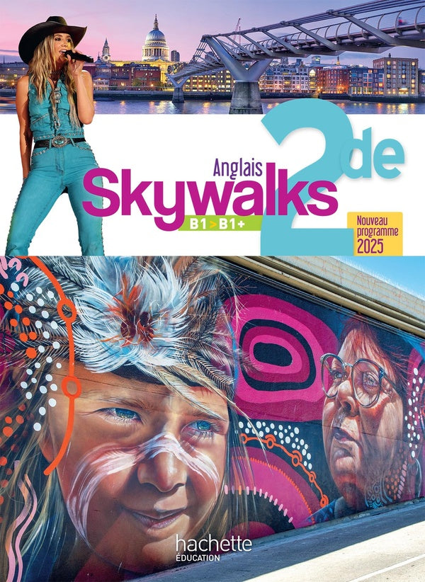 Skywalks ; Anglais ; 2de ; Livre élève ; B1>B1+